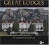 Great Lodges of the National Parks: Volume Two