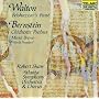 Walton: Belshazzar's Feast; Bernstein: Chichester Psalms; Missa Brevis