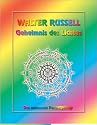 Geheimnis des Lichtes. Das universale Partnerprinzip - Im Anfang war die Liebe