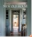 Creating a New Old House: Yesterday's Character for Today's Home (American Institute Architects)