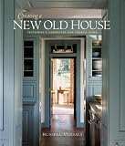 Creating a New Old House