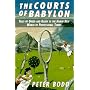 Courts of Babylon: Tales of Greed and Glory in The Harsh New World of Professional Tennis