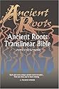 Ancient Roots Translinear Bible (ARTB) (Old Testament)