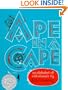 Ape in a Cape: An Alphabet of Odd Animals
