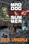 Mad Dog Summer: And Other Stories