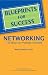 Book Blueprints for Success: Networking--150 Ways to Promote Yourself (Blueprints for Success Series)