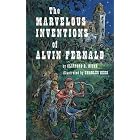 The Marvelous Inventions of Alvin Fernald by  Clifford B. Hicks and Charles Geer