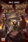 Jim C. Hines: Dämon, Dämon an der Wand
