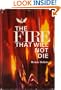 The Fire That Will Not Die