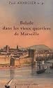 Balade dans les vieux quartiers de Marseille