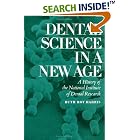 Dental Science in a New Age: A History of the National Institute of Dental Research (Iowa... by  Ruth Roy Harris
