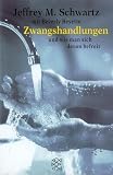 Zwangshandlungen und wie man sich davon befreit.