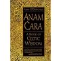 Anam Cara: A book of Celtic Wisdom