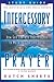 Book Intercessory Prayer Study Guide: How God Can Use Your Prayers To Move Heaven And Earth