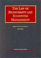 Nagle's The Law of Biodiversity and Ecosystem Management (University Casebook Series®) (University Casebook)