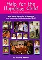 Help for the Hopeless Child: A Guide for Families