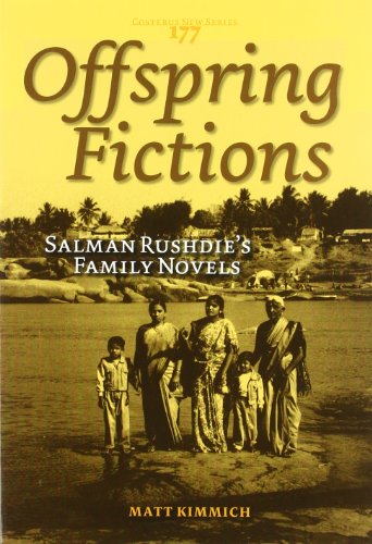 Offspring Fictions: Salman Rushdie's Family Novels