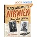 Black and White Airmen: Their True History