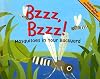 Bzzz, Bzzz!: Mosquitoes in Your Backyard (Backyard Bugs)