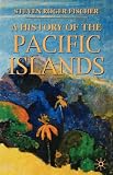 A History of the Pacific Islands