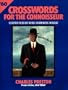 Crossword Puzzles for the Connoisseur 60 (Crosswords for the Connoisseur, 60)