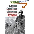 No Shining Armor: The Marines at War in Vietnam: An Oral History by Otto J. Lehrack