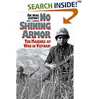 Click here to buy No Shining Armor: The Marines at War in Vietnam: An Oral History by  Otto J. Lehrack.