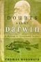 Doubts About Darwin: A History of Intelligent Design