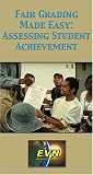 Fair Grading Made Easy: Evaluating Student Achievement [VHS]