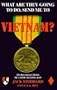What Are They Going To Do, Send Me To Vietnam?