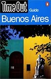 Time Out Buenos Aires 1 (Time Out Guides)