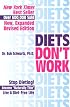 Diets Don't Work: Stop Dieting Become Naturally Thin Live a Diet-Free Life