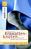 Krawattenknoten: Immer sch&ouml;n gebunden: Fliege, Schlips und Schal - Bettina Hansen