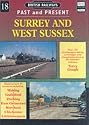Surrey and West Sussex: Surrey and Sussex No.18 (British Railways Past & Present)