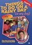 Things to Do on a Rainy Day (Or Any Day)