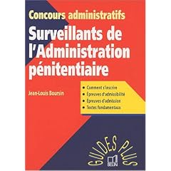 Surveillants de l'Administration p�nitentiaire. Concours administratifs