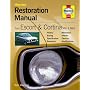 Ford Escort and Cortina Mk I and Mk II Restoration Manual (Haynes Restoration Manuals)