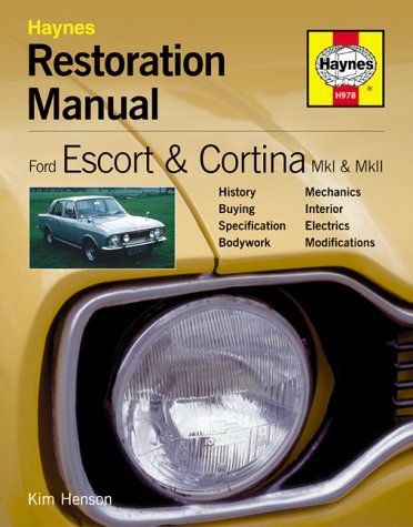 Ford Escort and Cortina Mk I and Mk II Restoration Manual (Haynes Restoration Manuals)