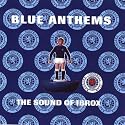 Blue Anthems, Sound Of Rangers