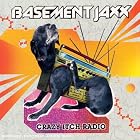 Crazy Itch Radio by Basement Jaxx