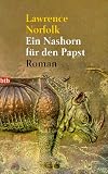 Produkt-Bild: Ein Nashorn f&uuml;r den Papst: Roman
