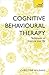 Cognitive Behavioural Therapy (CBT): Teach Yourself