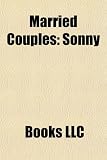 Married Couples: Sonny & Cher, Adrian and Natalia of Nicomedia, Fleming and John, Julius and Ethel Rosenberg, Nappytabs: Sonny & Cher, Adrian and ... Adam and Eve, Tim Noble and Sue Webster
