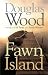 Fawn Island (Outdoor Essays & Reflections)