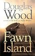 Fawn Island (Outdoor Essays & Reflections)