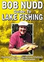 Bob Nudd - Guide To Lake Fishing [2004]