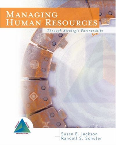 Managing Human Resources: Through Strategic Partnerships