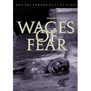 The Wages of Fear - Criterion Collection