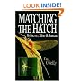 Matching the Hatch: Stillwater, River and Stream