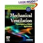 Mechanical Ventilation: Physiological and Clinical Applications (Mechanical Ventilation)